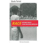 Studs Terkel – Race. Histoires orales d'une obsession américaine – broché