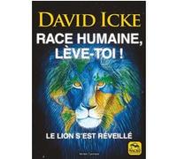 Race humaine, lève-toi !: Le lion s'est réveillé