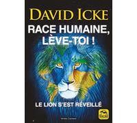 Race humaine, lève-toi !: Le lion s'est réveillé