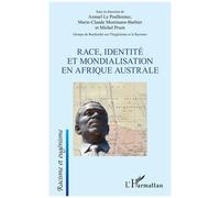 Race, Identité Et Mondialisation En Afrique Australe