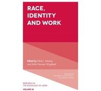 Race Identity and Work Race Identity and Work (Auteur)