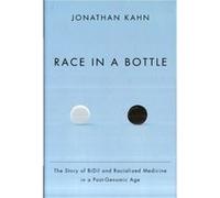 Race in a Bottle - Jonathan Kahn - Columbia University Press - Livre en Anglais - Hardback Jonathan KahnJonathan Kahn (Auteur)