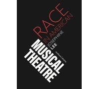 Race In American Musical Theater