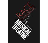 Race in American Musical Theater