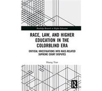 Race Law and Higher Education in the Colorblind Era - Hoang Vu Tran - Taylor amp Francis Inc - Livre en Anglais - Hardback Hoang Vu TranHoang Vu Tran (Auteur)