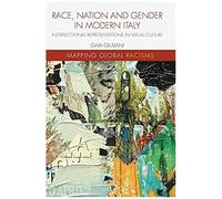Race, Nation And Gender In Modern Italy