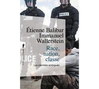 Race, Nation, Classe - Les Identités Ambiguës