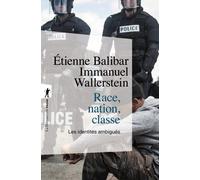 Race, nation, classe - Etienne Balibar - La découverte - Poche - Etude