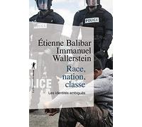 Race, Nation, Classe - Les Identités Ambiguës