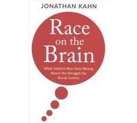 Race On The Brain Jonathan Kahn, (Auteur)
