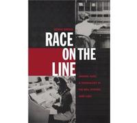 Race on the Line by Venus Green Venus Green (Auteur)