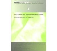 Race, Panic and the Memory of Migration, Traces