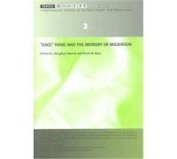 Race, Panic and the Memory of Migration, Traces: A Multilingual Journal of Cultural Theory and Translation, No 2