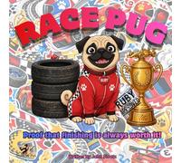 Race Pug: Proof That Finishing Is Always Worth It