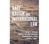 Race, Racism, and International Law