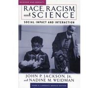 Race Racism Science Social Impact and Interaction by Nadine M. Weidman John P. Jackson, Nadine M. Weidman (Auteur)