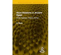 Race-Relations in Ancient Egypt: Gr gyptian, Hebrew, Roman
