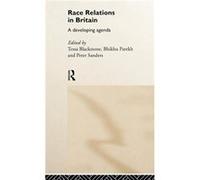 Race Relations in Britain by Tessa Blackstone Sanders, Peter, Blackstone, T. (Auteur)