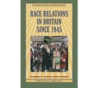 Race Relations in Britain Since 1945 (Social History in Perspective) Goulbourne, Harry (Auteur)