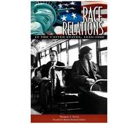 Race Relations In The United States, 1940-1960