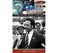 Race Relations in the United States, 1980-2000, Race Relations in the United States, 5 Timothy Messer-Kruse (Auteur)