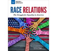 Race Relations: The Struggle for Equality in America