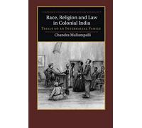 Race, Religion And Law In Colonial India
