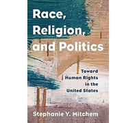 Race, Religion, And Politics