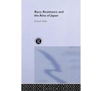 Race, Resistance and the Ainu of Japan