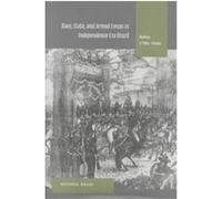 Race, State, And Armed Forces In Independence-Era Brazil Hendrik Kraay (Auteur)