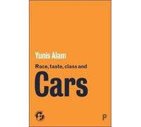Race, Taste, Class And Cars