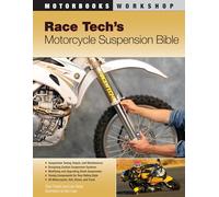 Race Tech's Motorcycle Suspension Bible (Motorbooks Workshop)