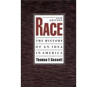 Race: The History of an Idea in America (Race & American Culture) [Paperback]