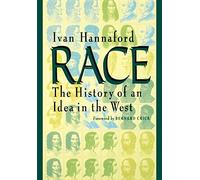Race: The History of an Idea in the West