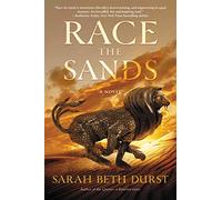 Race the Sands: A Dark Fantasy Epic Featuring Monster Racing and Female Empowerment