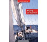 Race to Newport - Krzysztof Baranowski (Buch auf Polnisch)