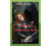 Race to the Evilyn tree: A tale of the wild, the brave, and the foolish volume 2