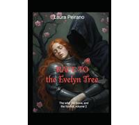 Race to the Evilyn tree: A tale of the wild, the brave, and the foolish volume 2