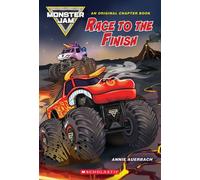 Race to the Finish (Monster Jam Chapter Book #1) - Annie Auerbach - Scholastic Inc. - ebook (ePub) - Livre