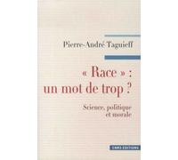 Race" : Un Mot De Trop ? - Science, Politique Et Morale