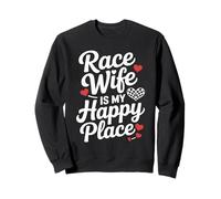Race Wife Racing Wife Sweatshirt