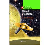 Races stellaires - Civilisations extraterrestres Tome 8