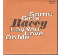 RACEY - SOME GIRLS 7" (45) EAST GERMAN AMIGA 1979