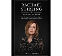 Rachael Stirling Biography Book: How She Stepped Beyond a Famous Legacy to Become One of Britain's Finest Actresses