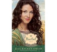 Rachel A Novel by Jill Eileen Smith Inconnu (Auteur)