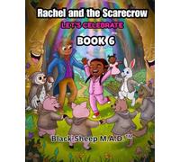 Rachel and the Scarecrow: Let’s Celebrate