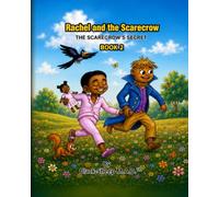Rachel and the Scarecrow: The Scarecrow’s Secret