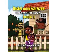 Rachel and the Scarecrow: The Vacation Begins