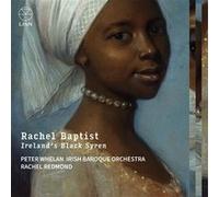 Rachel Baptist – Ireland’s Black Syren