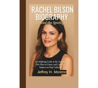 RACHEL BILSON BIOGRAPHY: Behind the Spotlight: An Inspiring Look at the Actress, Her Rise to Fame, and Lasting Impact on Pop Culture